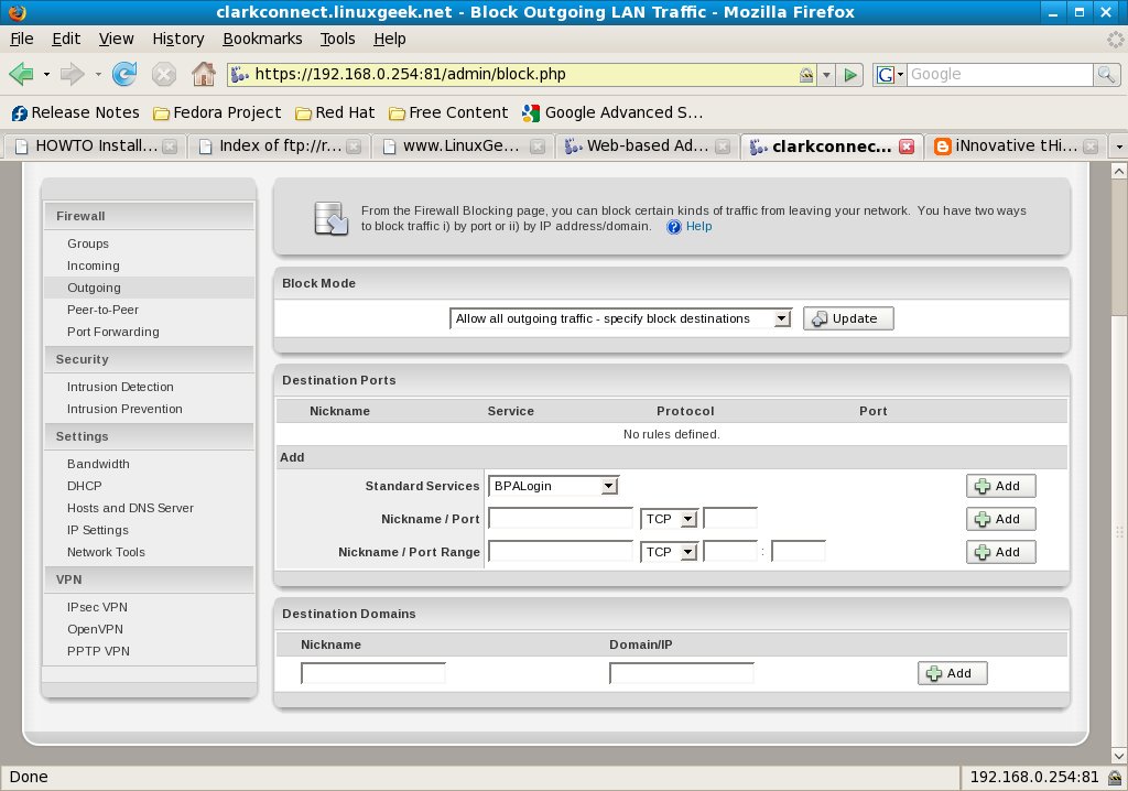 04clarkconnectblockoutgoing Allow everything and specify blocks, or block everything and only allows specific applicaitons and ports.